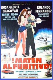 ¡Maten al fugitivo! 1986 on netflix