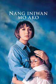 Nang Iniwan Mo Ako 1997 on netflix