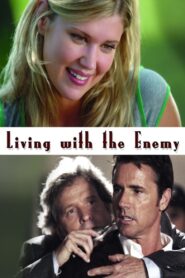 Living with the Enemy 2005 on netflix