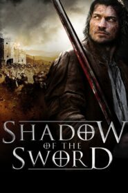 Shadow of the Sword 2005 on netflix