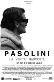 Pasolini, The Hidden Truth 2013 on netflix