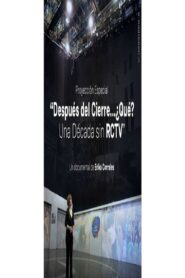 Después del Cierre, ¿Qué? Una Década sin RCTV 2017 on netflix