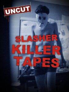 Slasher Killer Tapes 2023 on netflix