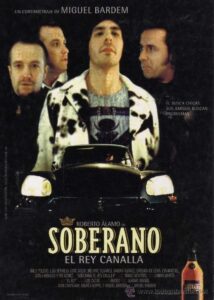 Soberano, el rey canalla 2001 on netflix