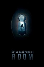 The Disappointments Room 2016 on netflix