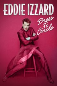 Eddie Izzard: Dress to Circle 2002 on netflix