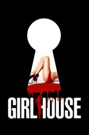 GirlHouse 2014 on netflix