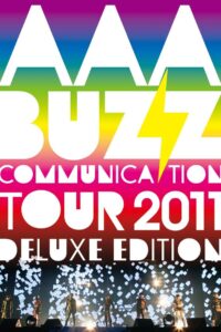 AAA BUZZ COMMUNICATION TOUR 2011 DELUXE EDITION 2011 on netflix