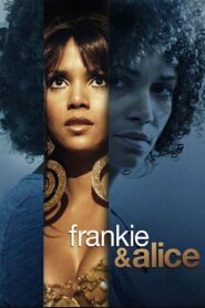 Frankie & Alice 2010 on netflix