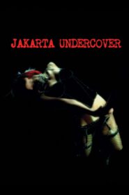 Jakarta Undercover 2007 on netflix
