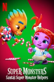 Super Monsters: Santa’s Super Monster Helpers 2020 on netflix
