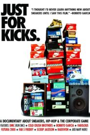 Just for Kicks 2005 on netflix