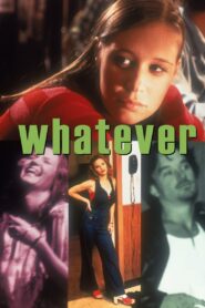 Whatever 1998 on netflix