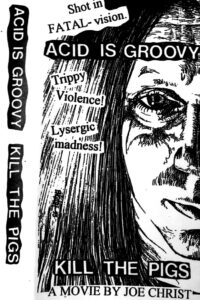 Acid Is Groovy Kill the Pigs 1993 on netflix
