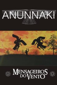 Anunnaki – Messengers of the Wind 2016 on netflix