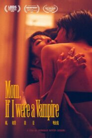 Mom, If I Were A Vampire 2022 on netflix