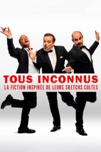 Tous Inconnus 2022 on netflix