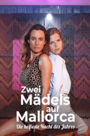 Zwei Mädels auf Mallorca – Die heißeste Nacht des Jahres 2000 on netflix