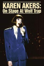 Karen Akers: On Stage at Wolf Trap 1987 on netflix