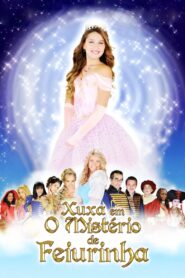 Xuxa and the Mystery of the Little Ugly Princess 2009 on netflix