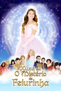 Xuxa and the Mystery of the Little Ugly Princess 2009 on netflix