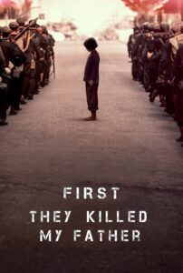 First They Killed My Father 2017 on netflix