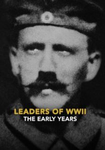 Leaders of WWII: The Early Years 2018 on netflix