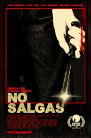 No salgas 2023 on netflix