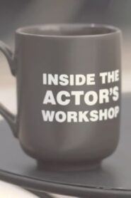 Inside the Actor’s Workshop 2010 on netflix
