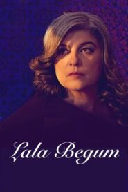 Lala Begum 2018 on netflix