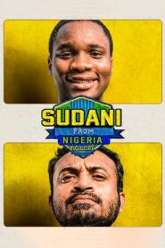 Sudani from Nigeria 2018 on netflix