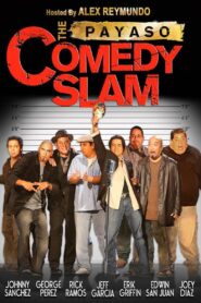 The Payaso Comedy Slam 2007 on netflix