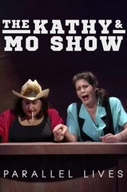 The Kathy & Mo Show: Parallel Lives 1991 on netflix