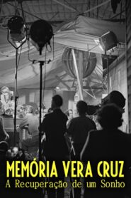 Memória Vera Cruz: A Recuperação de um Sonho 1987 on netflix