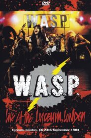 W.A.S.P. | Live at the Lyceum, London 1984 on netflix
