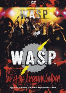 W.A.S.P. | Live at the Lyceum, London 1984 on netflix