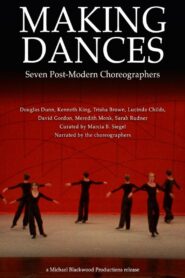 Making Dances: Seven Post-Modern Choreographers 1980 on netflix