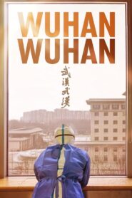 Wuhan Wuhan 2021 on netflix