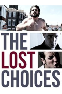 The Lost Choices 2013 on netflix