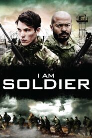 I Am Soldier 2014 on netflix
