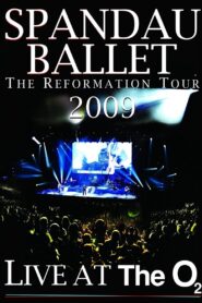 Spandau Ballet: The Reformation Tour 2009 – Live at the O2 2010 on netflix