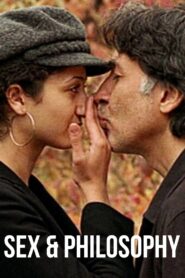 Sex & Philosophy 2005 on netflix