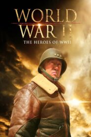 World War II: The heroes of WWII 2001 on netflix
