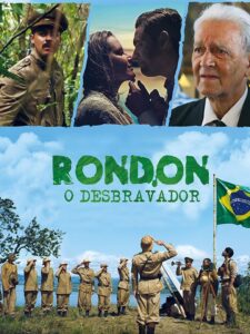 Rondon, o Desbravador 2016 on netflix