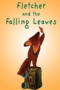 Fletcher and the Falling Leaves 2009 on netflix