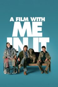 A Film with Me in It 2008 on netflix