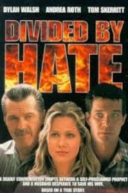 Divided by Hate 1997 on netflix