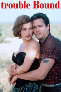 Trouble Bound 1993 on netflix