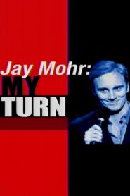 Jay Mohr: My Turn 2003 on netflix