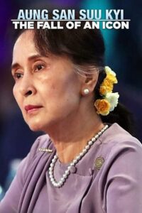 Aung San Suu Kyi: The Fall of an Icon 2020 on netflix
